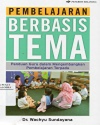 Pembelajaran Berbasis Tema