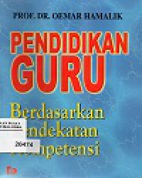 Pendidikan Guru Berdasarkan Pendekatan Kompetensi