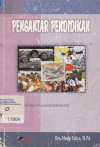 Pengantar pendidikan: sebuah studi awal tentang dasar-dasar pendidikan pada umumnya dan pendidikan di Indonesia