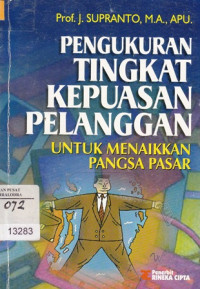 Pengukuran Tingkat Kepuasan Pelanggan untuk Menaikan Pangsa Pasar