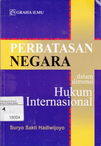 Perbatasan Negara Dalam Dimensi Hukum Internasional