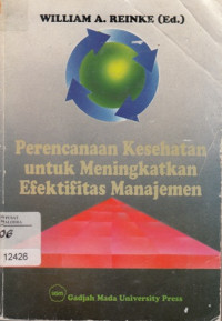 Perencanaan Kesehatan untuk Meningkatkan Efektifitas Manajemen