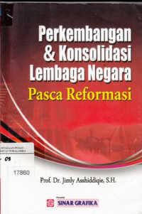 Perkembangan & Konsolidasi Lembaga Negara Pasca Reformasi