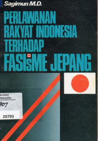 Perlawanan Rakyat Indonesia Terhadap Fasisme Jepang