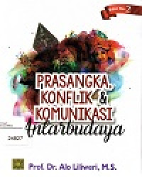 Prasangka, Konflik, & Komunikasi Antarbudaya