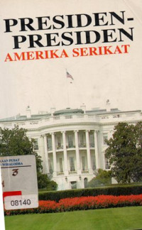 Presiden-Presiden Amerika Serikat