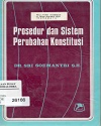 Prosedur Dan Sistem Perubahan Konstitusi