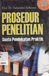 Prosedur Penelitian : Suatu pendekatan praktik