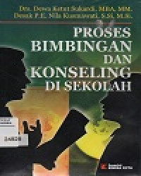 Proses Bimbingan Dan Konseling Di Sekolah