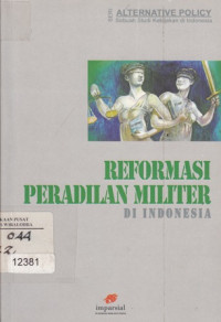 Reformasi Peradilan Militer Di Indonesia