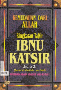 KEMUDAHAN DARI ALLAH : Ringkasan Tafsir IBNU KATSIR jilid 2