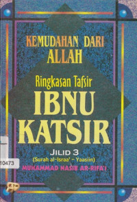 KEMUDAHAN DARI ALLAH : Ringkasan Tafsir IBNU KATSIR jilid 3