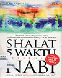 SHALAT 5 WAKTU BERSAMA NABI