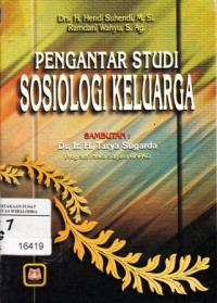 Sosiologi keluarga: tentang ikhwal keluarga, remaja dan anak