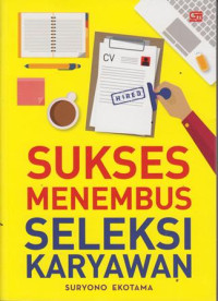 Sukses Menembus Seleksi Karyawan