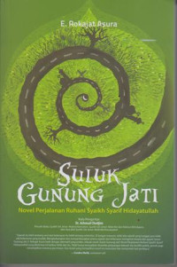 Suluk Gunung Jati: Novel Perjalanan Ruhani Syaikh Syarif Hidyatullah