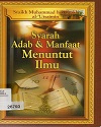 Syarah Adab & Manfaat Menuntut Ilmu