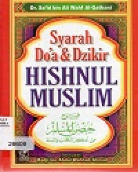 Syarah Do'a & Dzikir HISHNUL MUSLIM