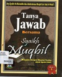 Tanya Jawab Bersama Syaikh Muqbil