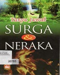 Tanya Jawab SURGA & NERAKA