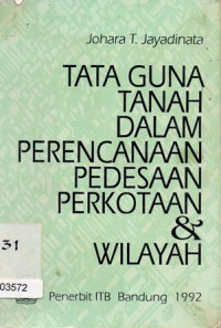 Tata Guna Tanah Dalam Perencanaan Pedesaan Perkotaan Dan Wilayah