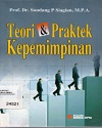 Teori & Praktek Kepemimpinan