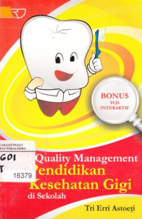 Total Quality Management Pendidikan Kesehatan Gigi di Sekolah