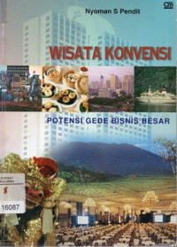 Wisata Konvensi Potensi Gede Besar