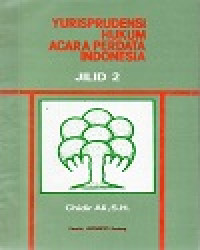 Yurisprudensi Hukum Acara Perdata Indonesia Jilid 2