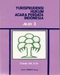 Yurisprudensi Hukum Acara Perdata Indonesia Jilid 3