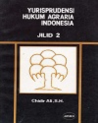 Yurisprudensi Hukum Agraria Indonesia Jilid 2