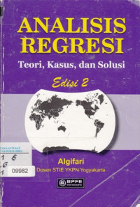 Analisis regresi, teori,kasus,dan solusi