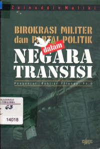 Birokrasi Militer Dan Partai Politik dalam negara Transisi