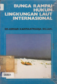 Bunga Rampai Hukum Lingkungan Laut Internasional