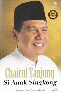 Chairul Tanjung Si Anak Singkong