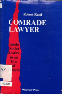 Comrade Lawyer: Inside Soviet Justice In an Era Of Reform