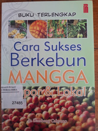 Image of Cara Sukses Berkebun Mangga Impor & Lokal