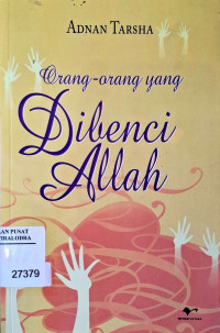 Orang-orang Yang dibenci Alloh