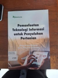 Pemanfaatan Teknologi Informasi untuk Penyuluhan Pertanian