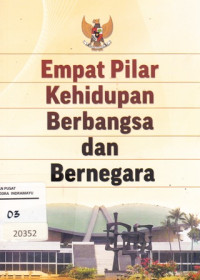 Empat Pilar Kehidupan Berbangsa Dan Bernegara