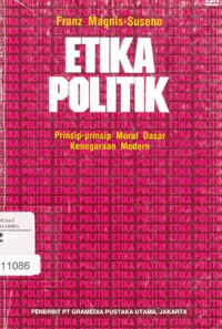 Etika Politik Prinsip-Prinsip Moral Dasar Kenegaraan Modern