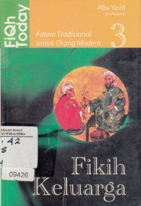 Fiqh Today-Fikih keluarga ( fatwa tradisional untuk orang modern 3)