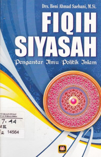 Fiqih Siyasah : Pengantar Ilmu politik Islam