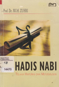 Hadis Nabi Telaah Historis Dan Metodologis