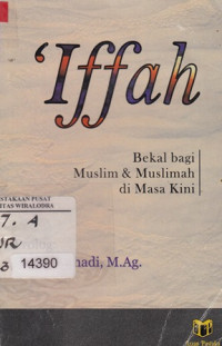 Iffah : Bekal bagi Muslim & Muslimah di masa kini