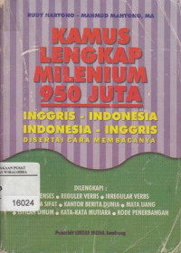 Kamus Lengkap Milenium 950 Juta : Inggris-Indonesia,Indonesia-Inggris disertai cara membacanya