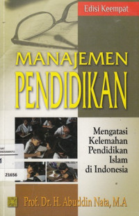 Manajemen Pendidikan Mengatasi Kelemahan Pendidikan Islam di Indonesia