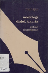 Morfologi Dialek Jakarta afiksasi dan reduplikasi