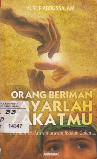 Orang Beriman Bayarlah Zakatmu