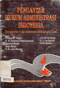 Pengantar Hukum Administrasi Indonesia: Introduction to the Indonesia Administrative Law